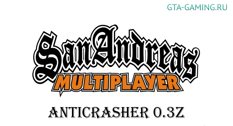 AntiCrasher для SA:MP 0.3z